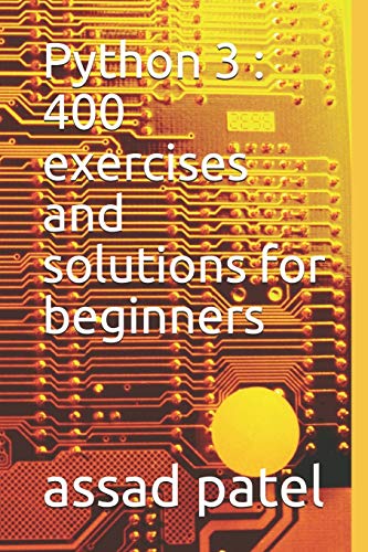 Stock image for Python 3 : 400 exercises and solutions for beginners for sale by California Books