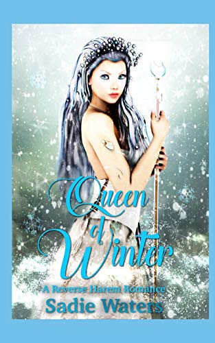 9798607278458: Queen of Winter: A Reverse Harem Romance