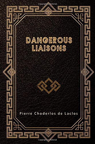 Stock image for Dangerous Liaisons: Les Liaisons Dangereuses for sale by MusicMagpie