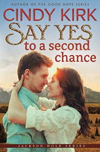 Beispielbild fr Say Yes to a Second Chance : A Gorgeous Feel Good Heartwarming Romance zum Verkauf von Better World Books