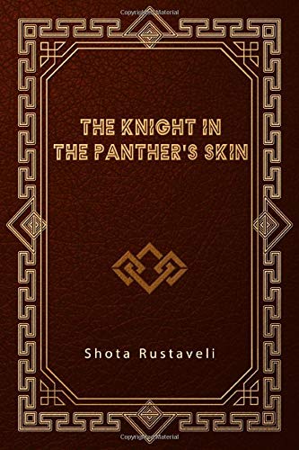 Imagen de archivo de The Knight in the Panther's Skin a la venta por HPB-Diamond