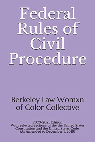 Beispielbild fr Federal Rules of Civil Procedure: 2020-2021 Edition with Selected Sections of the United States Constitution and the United States Code (As Amended to December 1, 2019) zum Verkauf von Textbooks_Source
