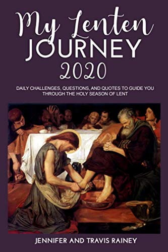 Stock image for My Lenten Journey 2020: Daily Challenges, Questions, and Quotes to Guide You Through the Holy Season of Lent for sale by Goodwill Southern California