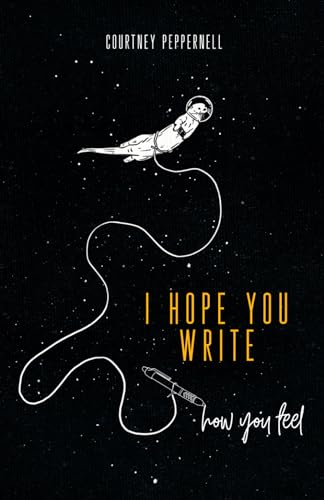 Stock image for I Hope You Write How You Feel: A journal for healing and self-care for sale by medimops