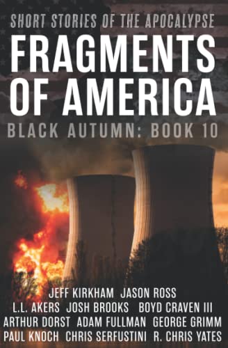 Stock image for Fragments of America: Short Stories of the Apocalypse (The Black Autumn Series) for sale by Goodwill Industries of VSB