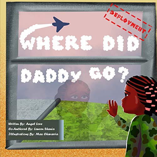 Stock image for Where Did Daddy Go?: Deployment Edition (The Adventures of Mommy & Me) for sale by California Books