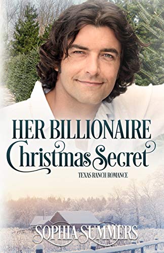 Imagen de archivo de Her Billionaire Christmas Secret (Texas Ranch Romance) a la venta por ALLBOOKS1