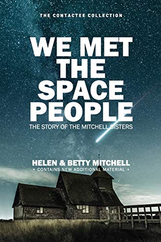Imagen de archivo de We Met The Space People: The Story of The Mitchell Sisters a la venta por HPB-Ruby