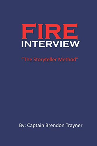 9798610309200: Fire Interview: The Storyteller Method