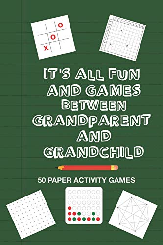9798610319544: It's All Fun And Games Between Grandparent And Grandchild: Fun Family Strategy Activity Paper Games Book For A Granddad Grandma And Grandson ... Tac Toe Dots & Boxes And More Bright Green