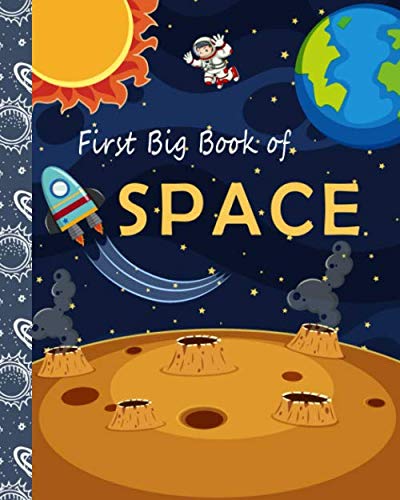 Stock image for First Big Book of Space: The First Big Book of Space for kids, The Latest View of the Solar System, an Introduction to the Solar System for young . best gift for kids (Knowledge Encyclopedias) for sale by Brit Books