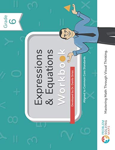 Stock image for 6th Grade Expressions Equations Workbook: Problem Solving Maps Student Edition (Grade 6) for sale by Blue Vase Books