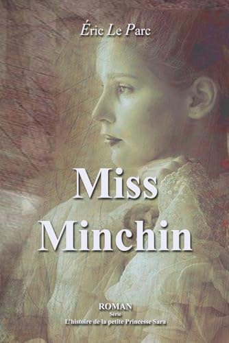 Beispielbild fr Miss Minchin: L'histoire de la petite Princesse Sara zum Verkauf von medimops