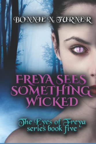 Stock image for Freya Sees Something Wicked The Eyes of Freya V 5 for sale by PBShop.store US
