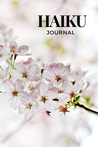 Stock image for Haiku Journal: Soft Matte Cover | 100 Pages | 6 x 9 Inches | White Cherry Blossom Cover Notebook/Journal for sale by Big River Books