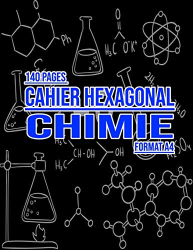9798612188377: Cahier hexagonal chimie - Carnet de notes Chimie organique biochimie - Format A4 - 140 Pages - Papier Hexagonal: Tableau priodique des lments inclus | Spcial tudiant biochimie et chimie