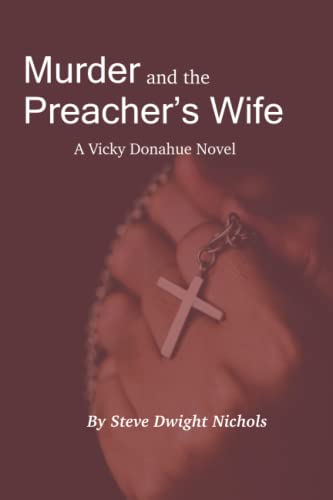 Stock image for Murder and the Preacher's Wife A Vicky Donahue Novel 1 for sale by PBShop.store US