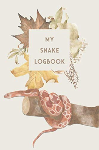9798612791980: My Snake Logbook: Snake Diary - Log Book for Grain Natter I Terrarium Notebook I 186 Days Journal I Serpent Feed Tracker