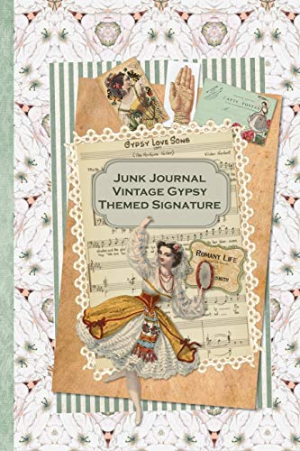 Beispielbild fr Junk Journal Vintage Gypsy Themed Signature: Full color 6 x 9 slim Paperback with ephemera to cut out and paste in - no sewing needed! (Junk Journal No-Sew Signature) zum Verkauf von California Books