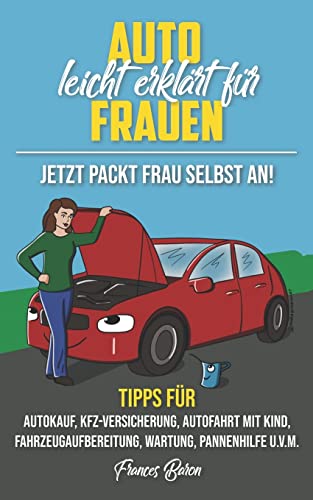 Stock image for Auto leicht erklrt fr Frauen Jetzt packt Frau selbst an! for sale by medimops