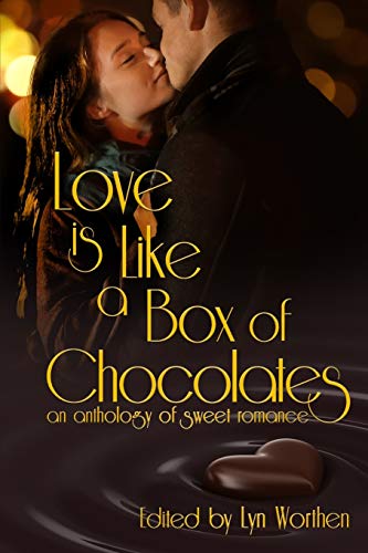Beispielbild fr Love is Like a Box of Chocolates: an anthology of Sweet Romance zum Verkauf von California Books