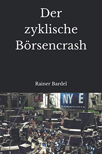 Stock image for Der zyklische Brsencrash for sale by PBShop.store US