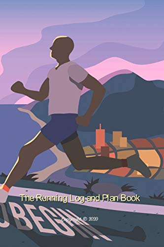 Stock image for The Running Log and Plan Book: Running Log Books, Running Journal, Running Training Diary, Track Distance, Date, Time, Pace, HR, Rest HR, Run Type, S for sale by GreatBookPrices