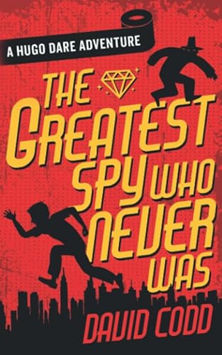 Beispielbild fr The Greatest Spy Who Never Was (Hugo Dare, Band 1) zum Verkauf von medimops
