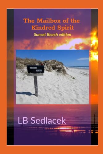 9798614791674: The Mailbox of the Kindred Spirit: Sunset Beach edition
