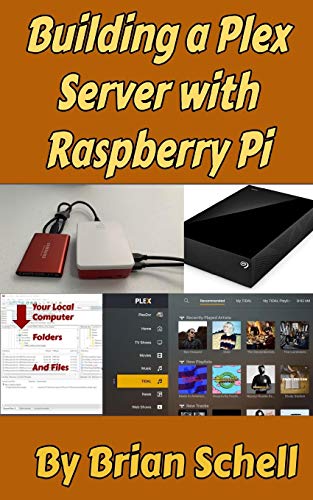 9798615089121: Building a Plex Server with Raspberry Pi