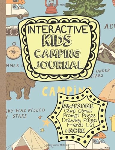 Stock image for Interactive Kids Camping Journal: Kids Camping Log, Kids Camp Games, Camp Sketches and More! for sale by Bahamut Media