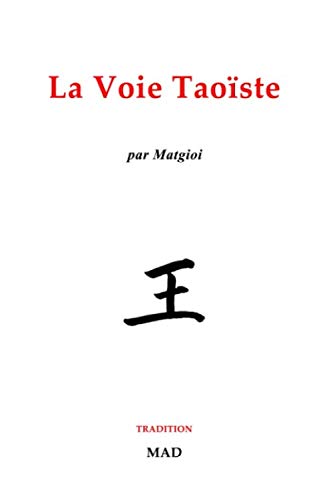 Beispielbild fr La Voie Taoste zum Verkauf von RECYCLIVRE