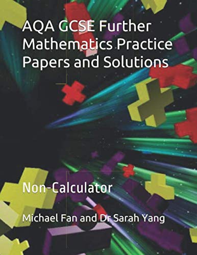 Imagen de archivo de AQA GCSE Further Mathematics Practice Papers and Solutions: Non-Calculator a la venta por Brit Books