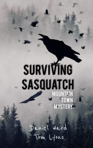 9798615706424: Surviving Sasquatch: Mountain Town Mystery: 1
