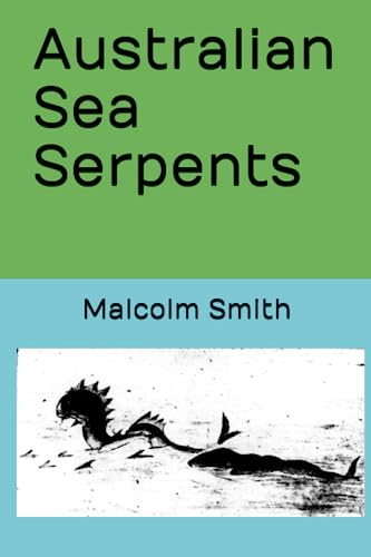 Imagen de archivo de Australian Sea Serpents a la venta por HPB-Diamond