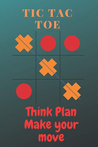 9798615897290: Tic tac toe Think plan make your move: Tic tac toe game book for kids/adults/children/girls/friends/travel/boys with 1200 games in 100 pages