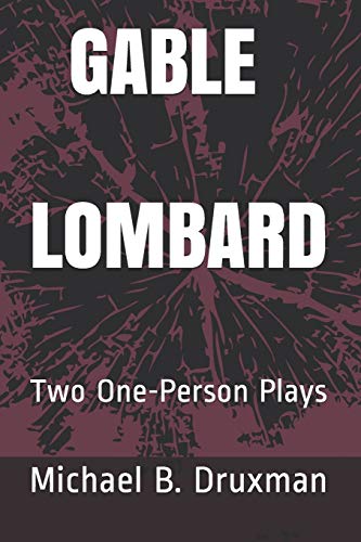 Stock image for GABLE LOMBARD: Two One-Person Plays for sale by Ria Christie Collections