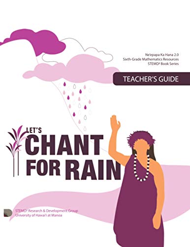 Beispielbild fr Lets Chant for Rain, Teachers Guide: Grade 6 Mathematics Resources (STEMD2 Book Series) zum Verkauf von Big River Books