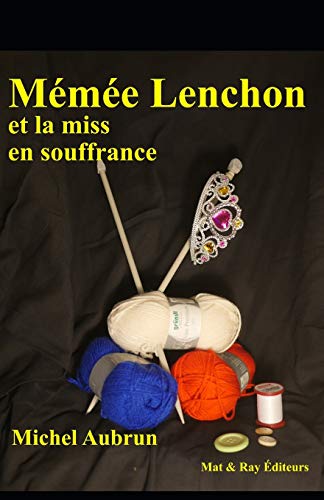 Stock image for Mme Lenchon et la miss en souffrance for sale by medimops