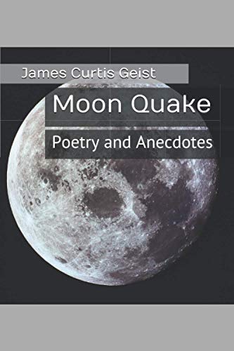 Beispielbild fr Moon Quake : Poetry and Anecdotes zum Verkauf von Better World Books