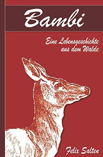 

Bambi - Eine Lebensgeschichte aus dem Walde (Illustriert)