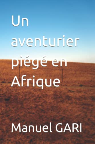 Stock image for Un aventurier pi g en Afrique for sale by Ria Christie Collections