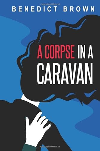 Stock image for A Corpse in A Caravan (An Izzy Palmer Mystery) for sale by AwesomeBooks