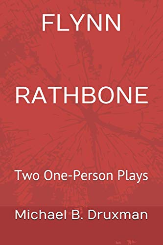 Stock image for FLYNN RATHBONE: Two One-Person Plays for sale by Ria Christie Collections