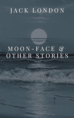 Stock image for Moon-Face & Other Stories for sale by HPB Inc.