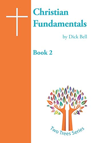 Beispielbild fr Christian Fundamentals: 2 (The Two Trees) zum Verkauf von AwesomeBooks