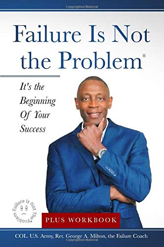 Imagen de archivo de Failure Is Not The Problem: It's the Beginning Of Your Success BOOK & WORKBOOK a la venta por Housing Works Online Bookstore