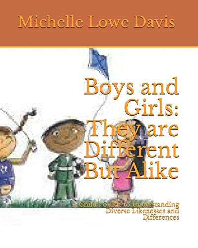 Beispielbild fr Boys and Girls: They are Different But Alike: A Autistic Child's Guide to Understanding Likenesses and Differences zum Verkauf von GreatBookPrices