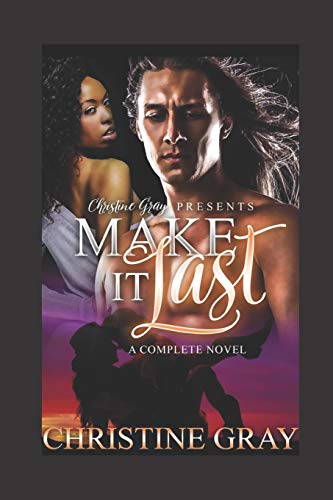 Imagen de archivo de Make It Last: A Complete BWWM Romance a la venta por Better World Books