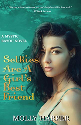 Stock image for Selkies Are a Girls Best Friend (Mystic Bayou) for sale by HPB Inc.